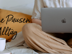Kleine Pausen im Alltag