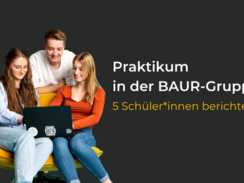 Student internship in the BAUR Group - Experience reports