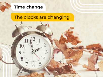 Time change: the clock is being turned!