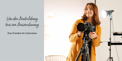 Von der Ausbildung bis zur Auszeichnung – Eva Franke im Interview